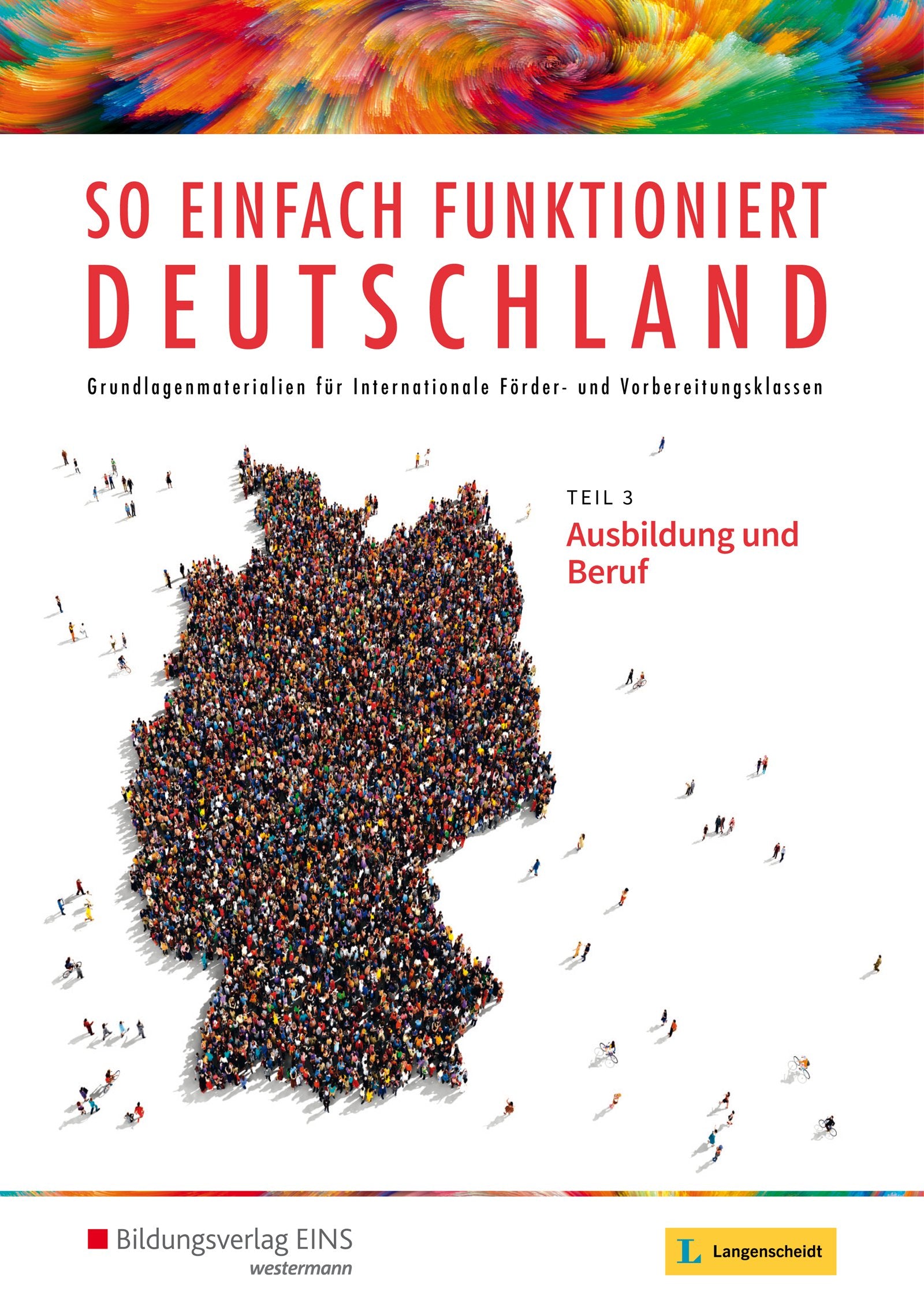 So einfach funktioniert Deutschland 3. Schülerband Study Guides
