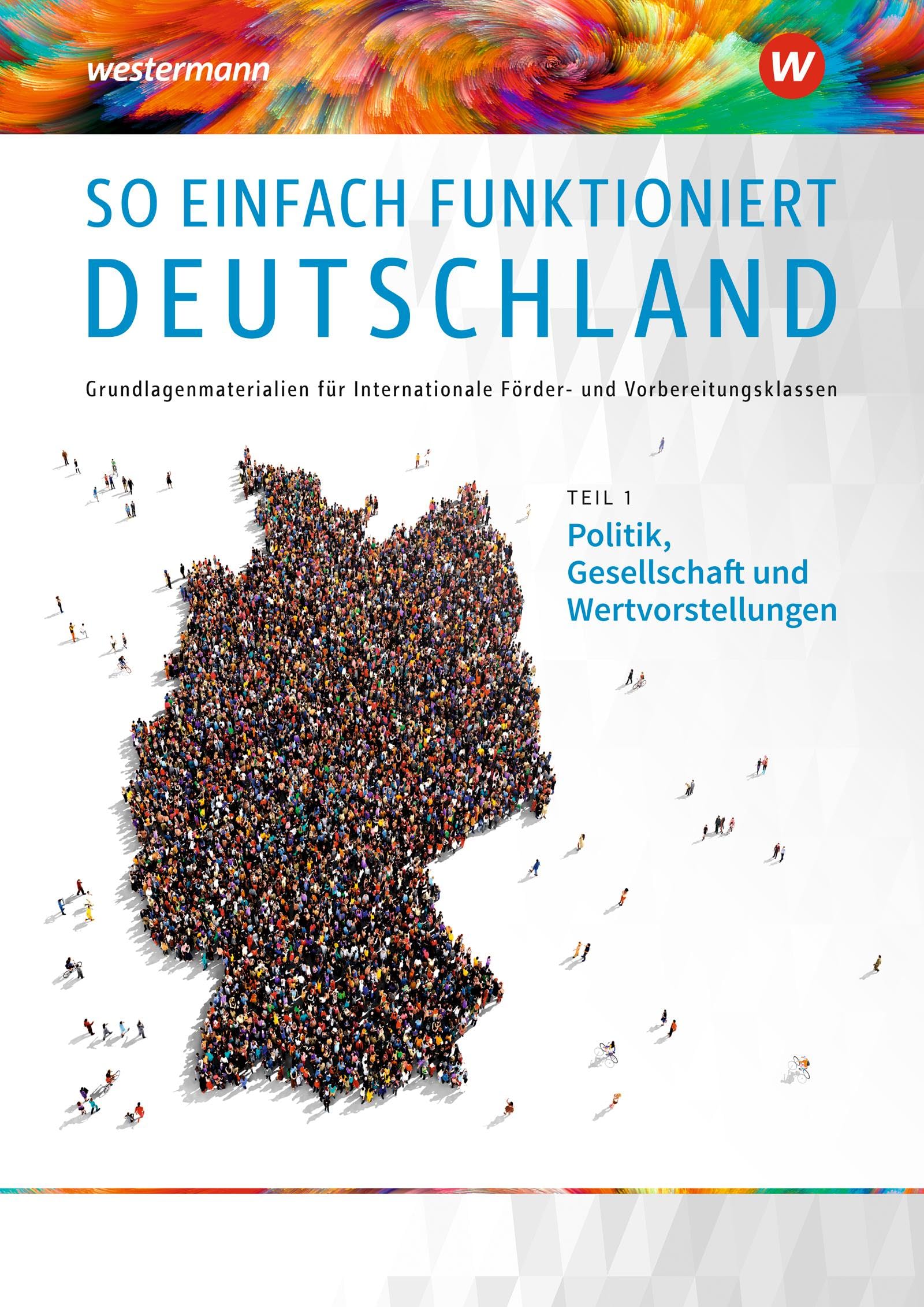 So einfach funktioniert Deutschland. Teil 1. Schulbuch. Business, Finance & Career