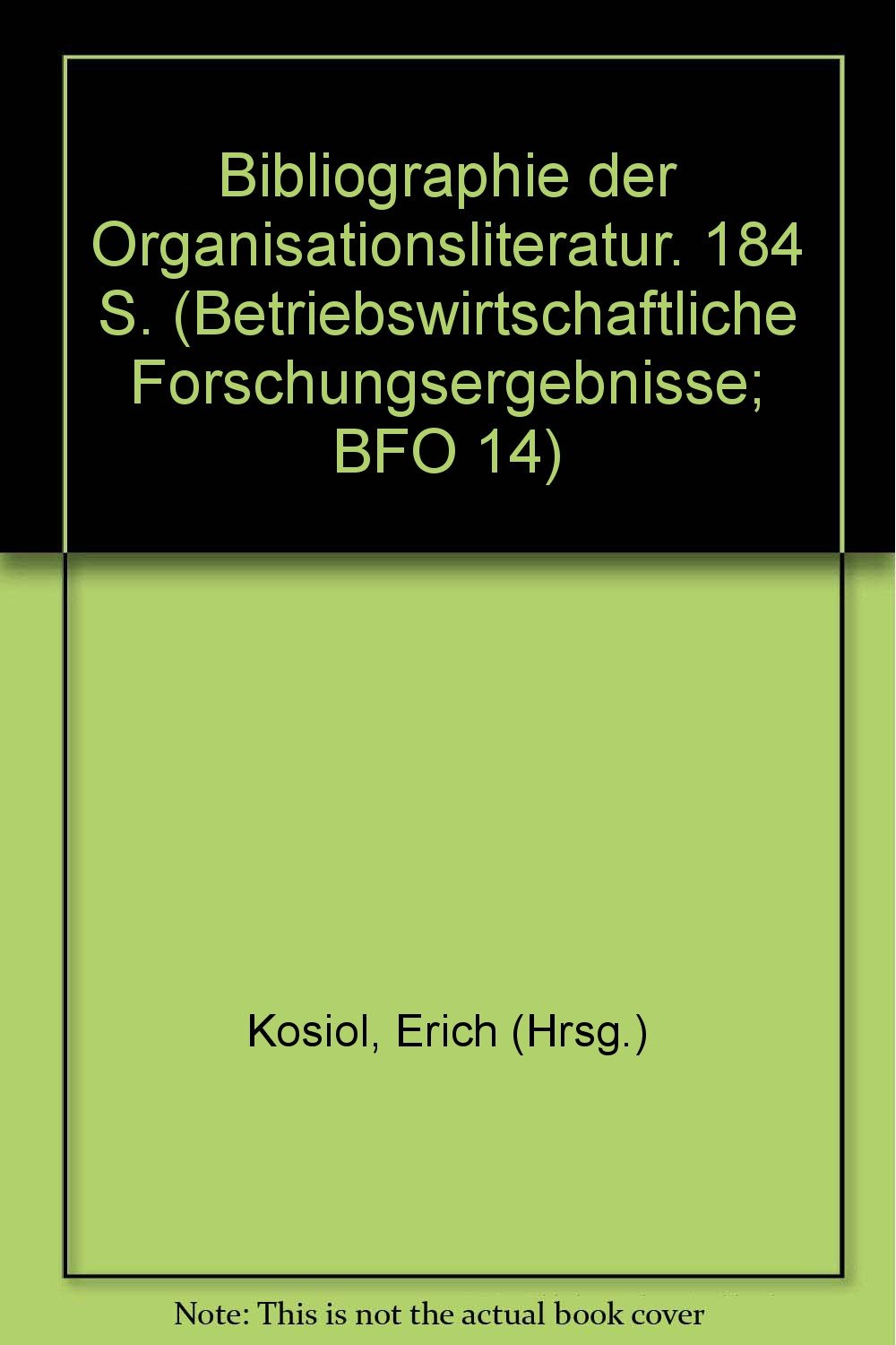 Bibliographie Der Organisationsliteratur book