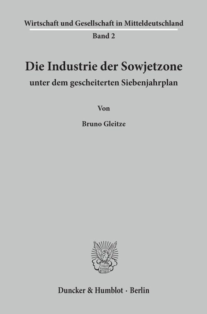 Die Industrie der Sowjetzone unter dem gescheiterten Siebenjahrplan. Law