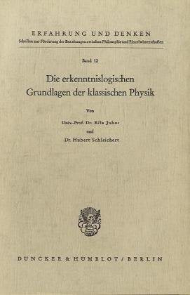 Die erkenntnislogischen Grundlagen der modernen Physik. (Erfahrung und Denken) Philosophy