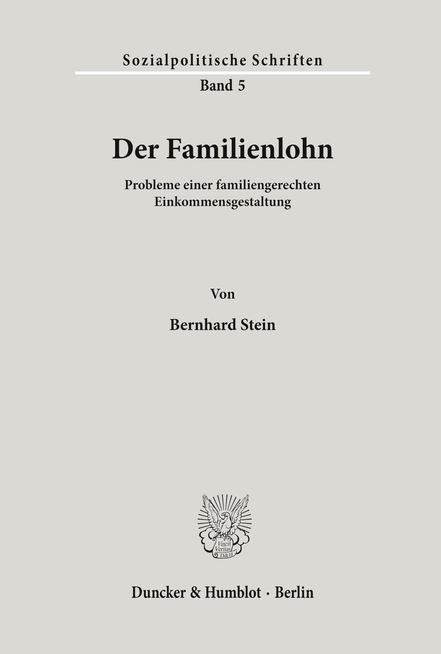 Der Familienlohn.: Probleme einer familiengerechten Einkommensgestaltung. (Sozialpolitische Schriften, Band 5) Law