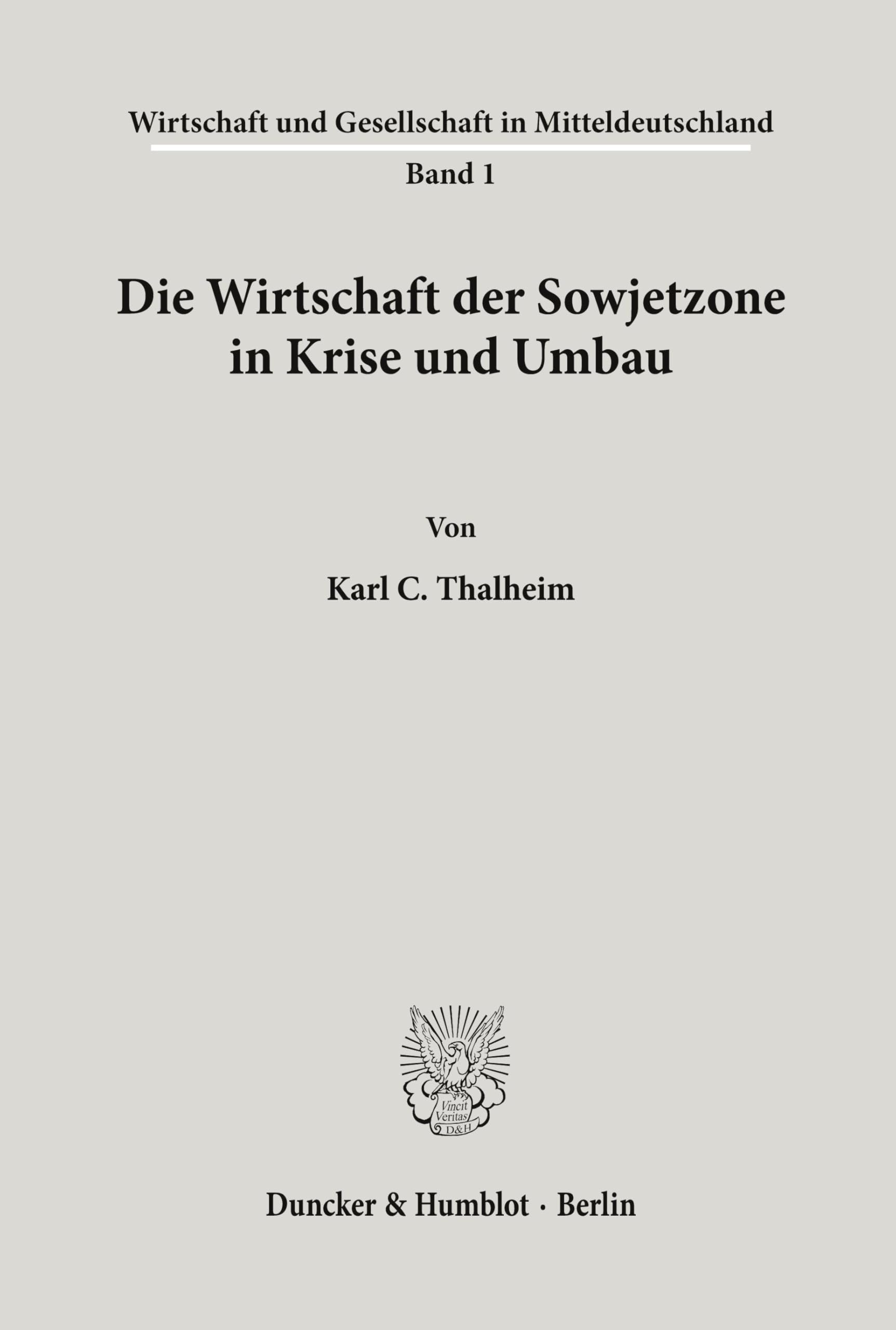 Die Wirtschaft der Sowjetzone in Krise und Umbau. Law
