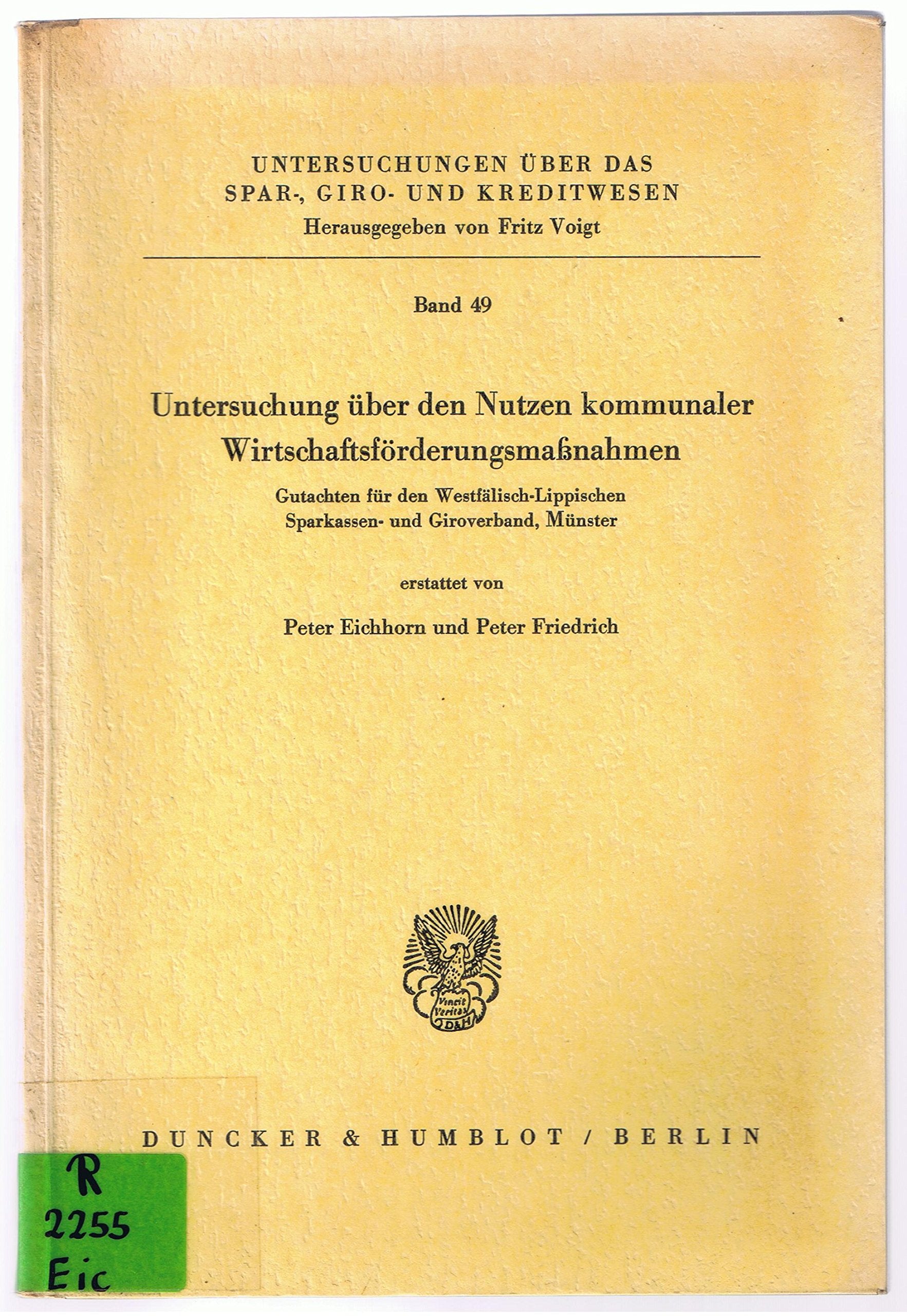 Untersuchung über den Nutzen kommunaler Wirtschaftsförderungsmaßnahmen.: Gutachten für den Westfälisch-Lippischen Sparkassen- und Giroverband, ... Abteilung A: Wirtschaftswissenschaft) Law