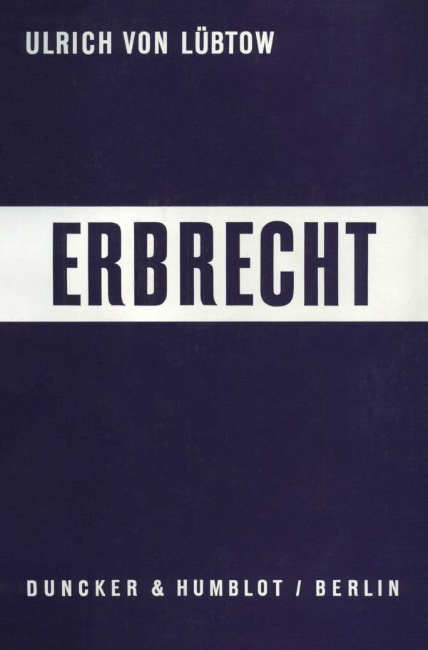 Erbrecht.: Eine systematische Darstellung. Law