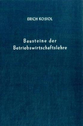 Bausteine der Betriebswirtschaftslehre.: Eine Sammlung ausgewählter Abhandlungen, Aufsätze und Vorträge. Bd. II: Rechnungswesen. (Betriebswirtschaftliche Forschungsergebnisse) Law