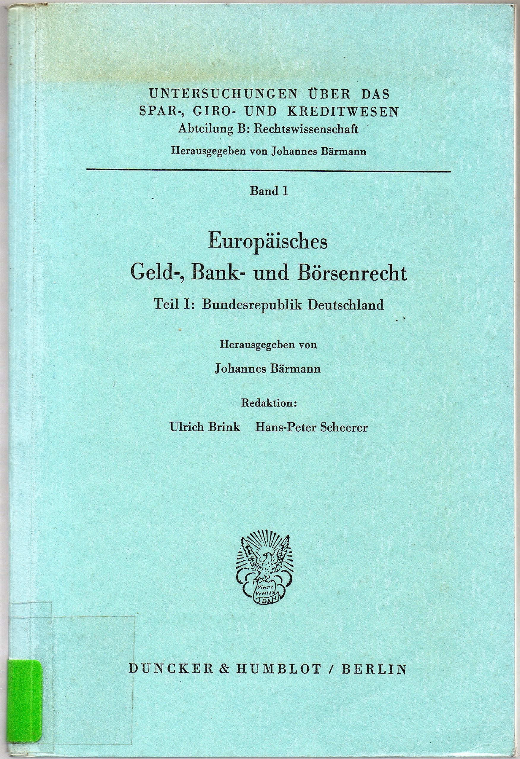 Bundesrepublik Deutschland (Europäisches Geld-, Bank- und Börsenrecht , Band 1) Law