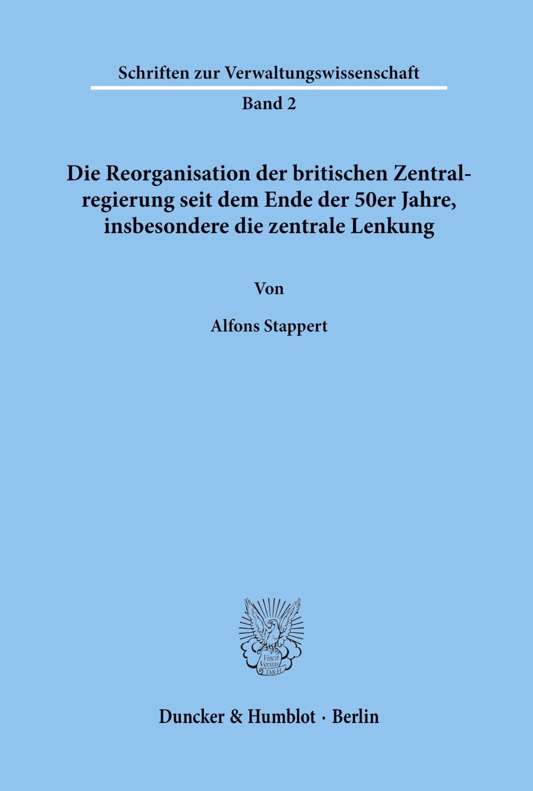 Die Reorganisation der britischen Zentralregierung seit dem Ende der 50er Jahre, insbesondere die zentrale Lenkung. Law