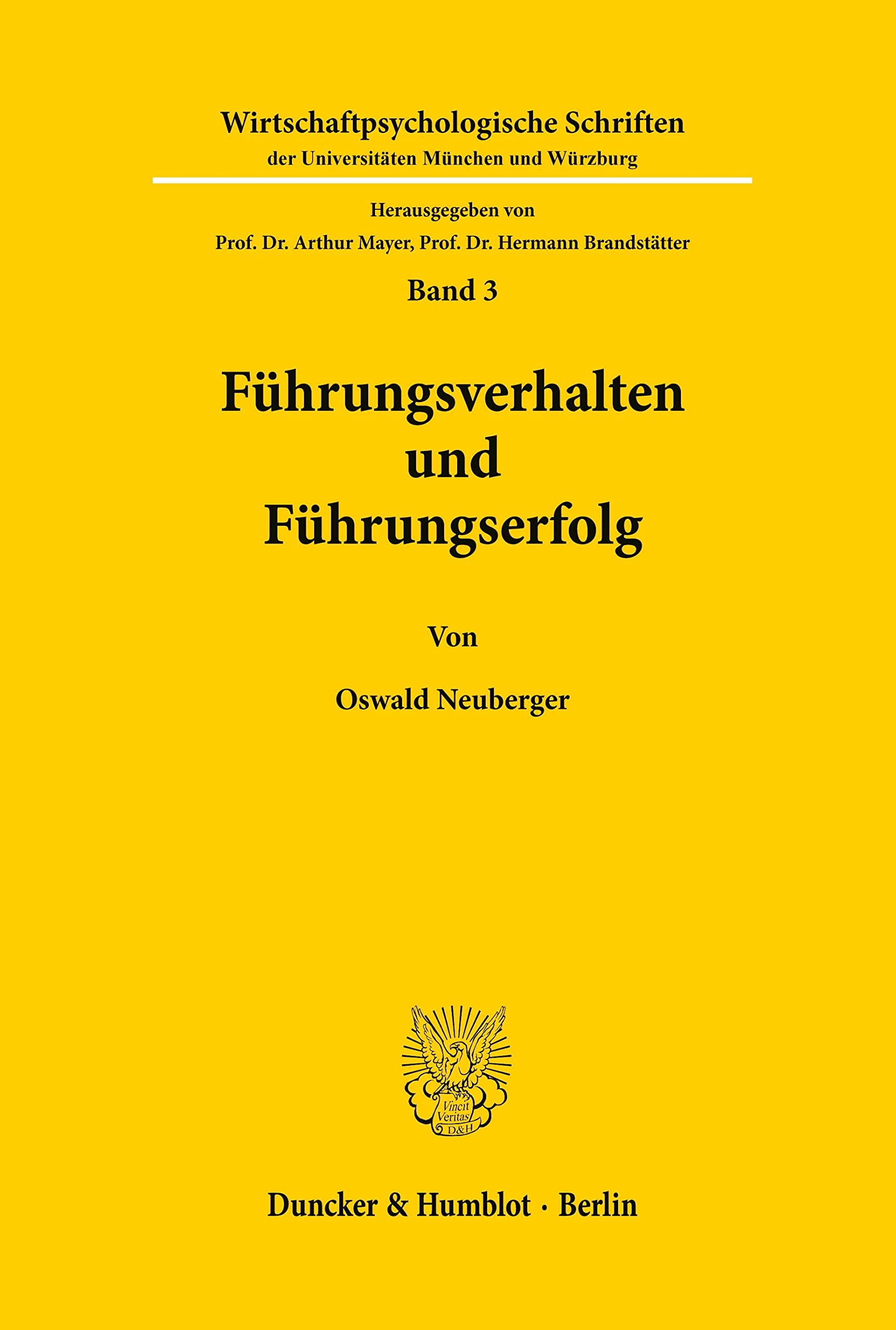 Führungsverhalten und Führungserfolg. (Wirtschaftspsychologische Schriften, Band 3) Business, Finance & Career