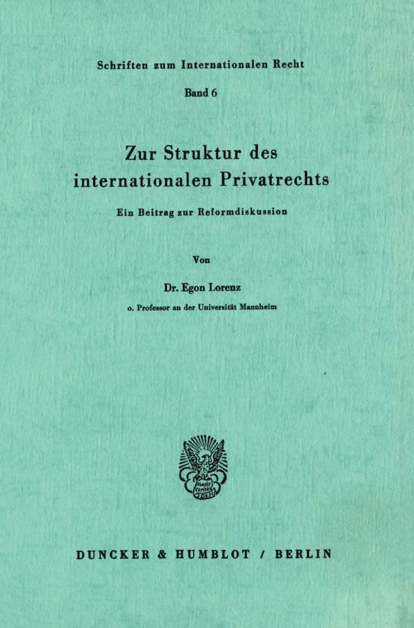 Zur Struktur Des Internationalen Privatrechts: Ein Beitrag Zur Reformdiskussion book
