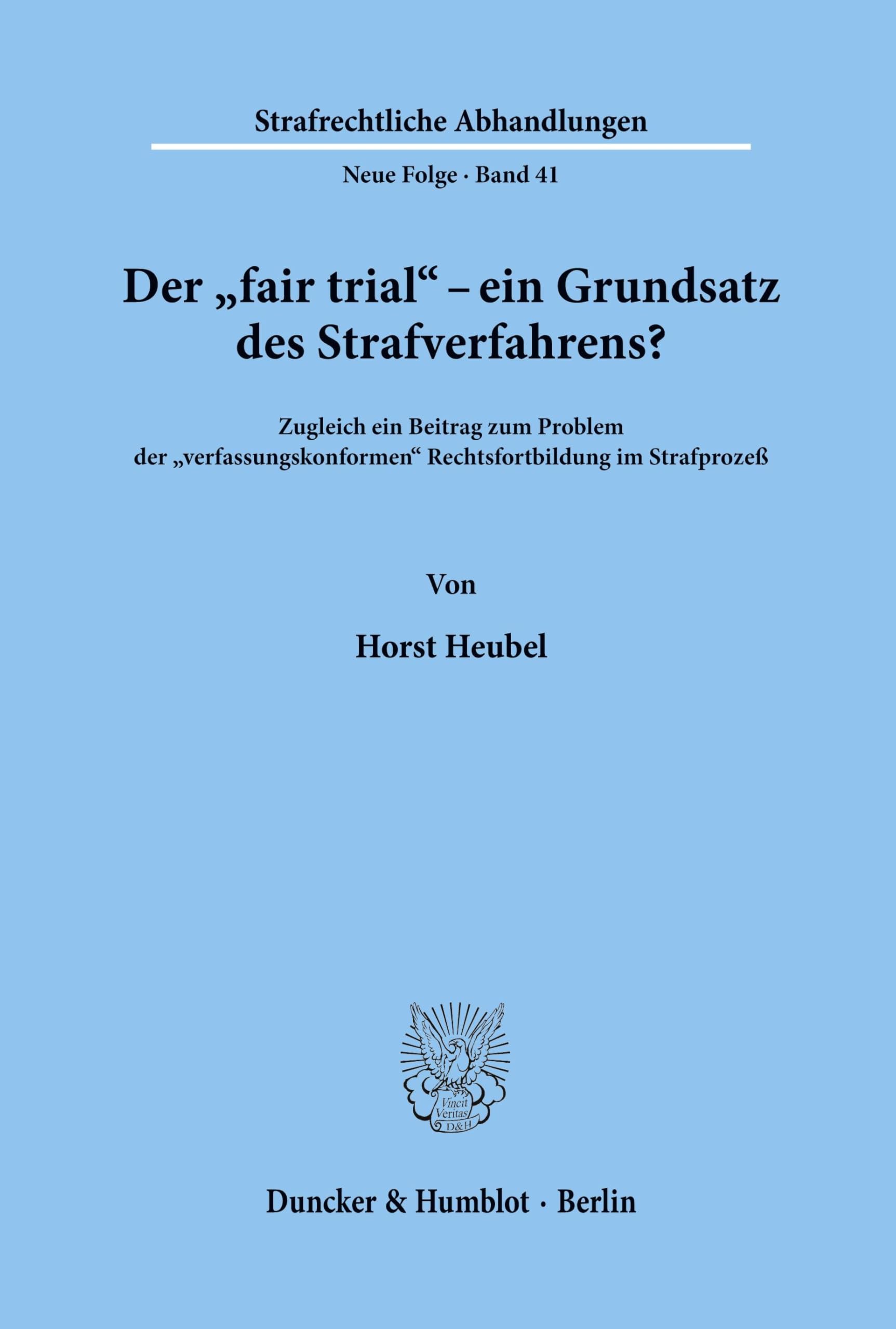 Der "fair trial' - ein Grundsatz des Strafverfahrens? Law