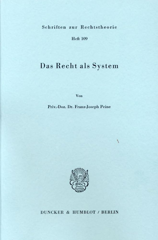 Das Recht als System. (Schriften zur Rechtstheorie) Law