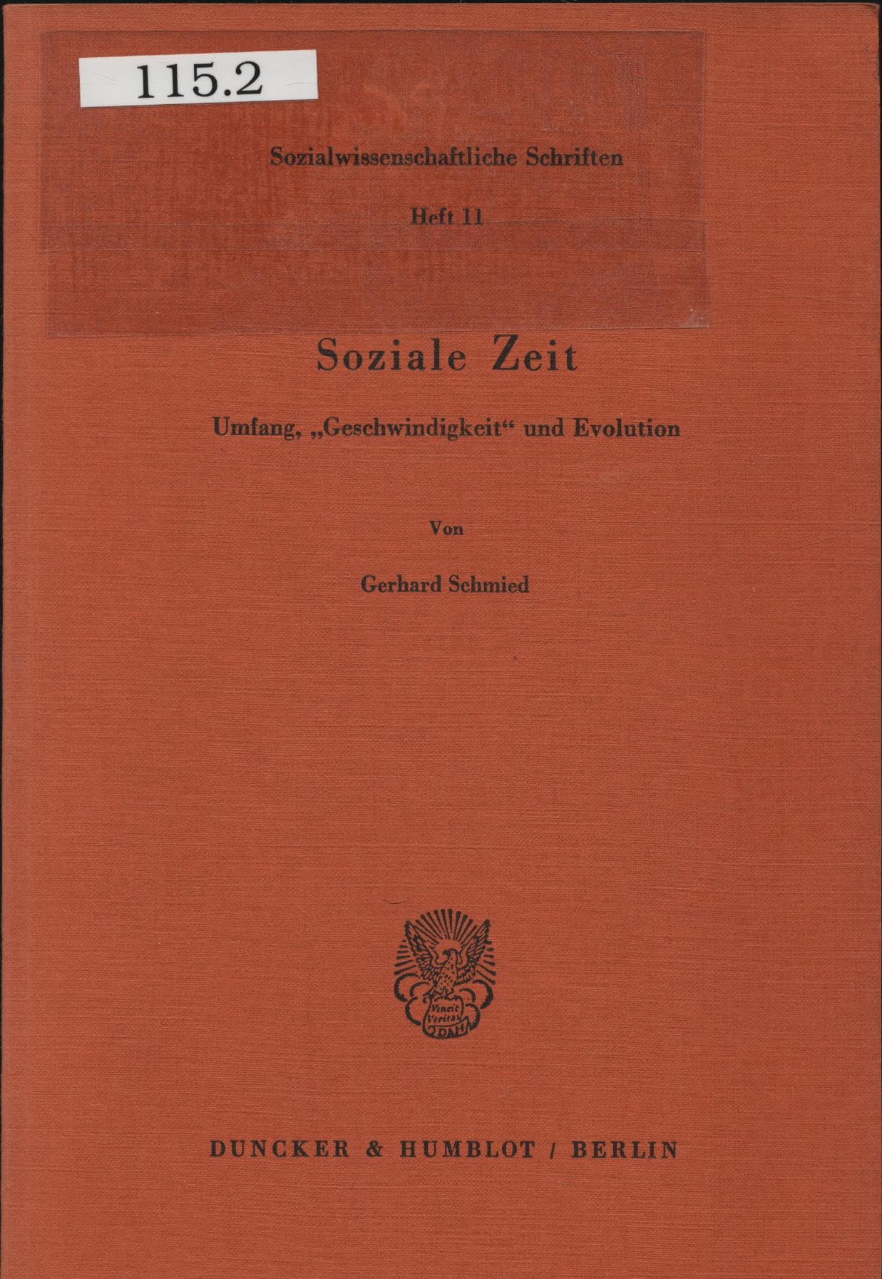 Soziale Zeit: Umfang, 'Geschwindigkeit' Und Evolution (Sozialwissenschaftliche Schriften, 11) book
