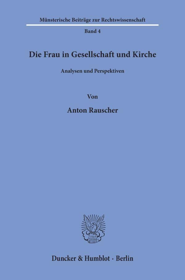 Soziale Orientierung, 4: Die Frau in Gesellschaft und Kirche. Analysen und Perspektiven Law