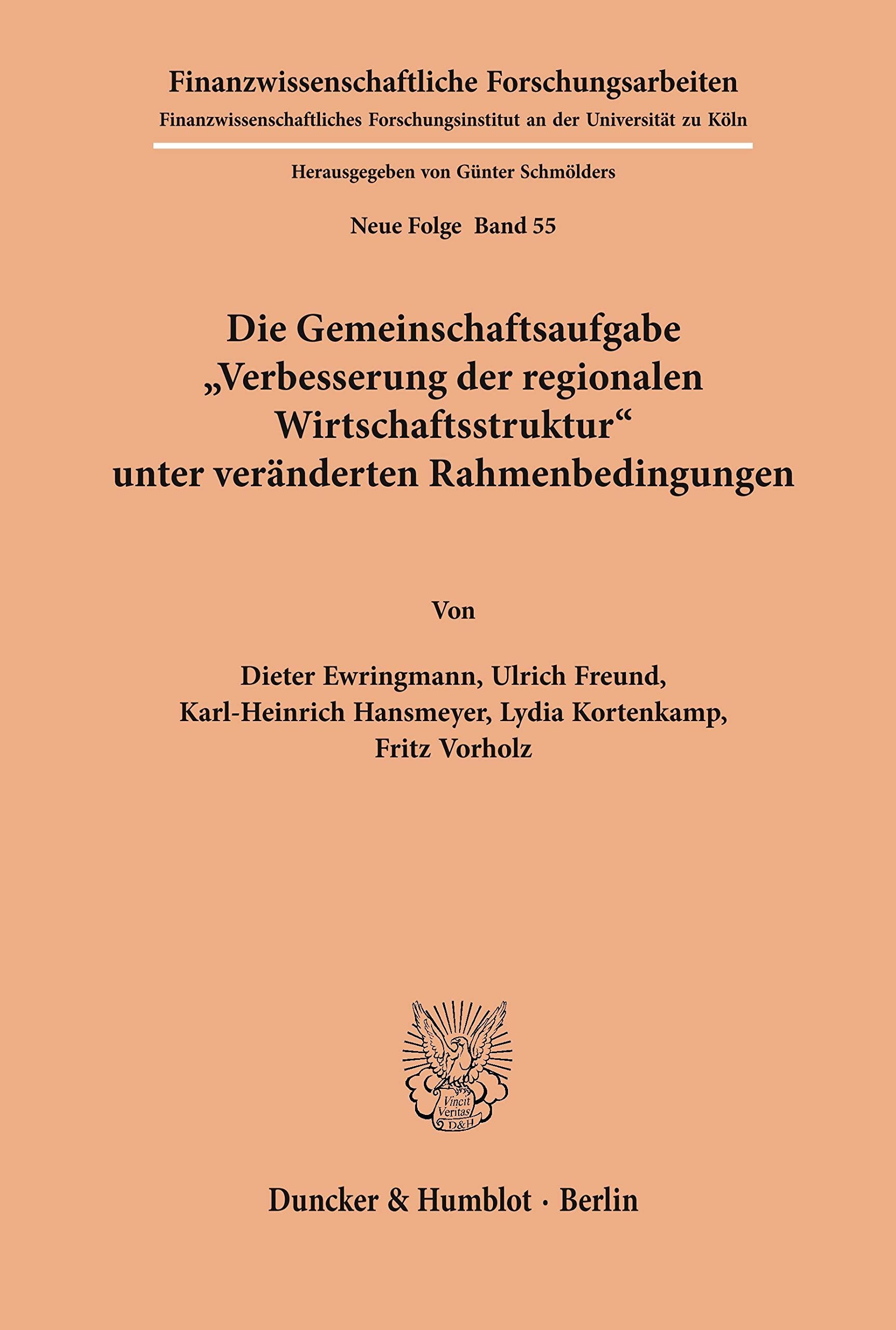 Die Gemeinschaftsaufgabe "Verbesserung der regionalen Wirtschaftsstruktur" unter veränderten Rahmenbedingungen. (Finanzwissenschaftliche ... Forschungsarbeiten. N. F., Band 55) Law
