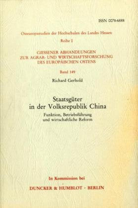 Staatsgüter in der Volksrepublik China.: Funktion, Betriebsführung und wirtschaftliche Reform. (Gießener Abhandlungen zur Agrar- und Wirtschaftsforschung des europäischen Ostens, Band 149) Law