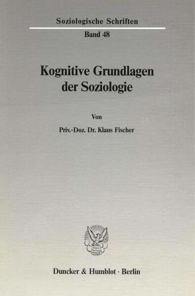Kognitive Grundlagen der Soziologie. (Soziologische Schriften) Law