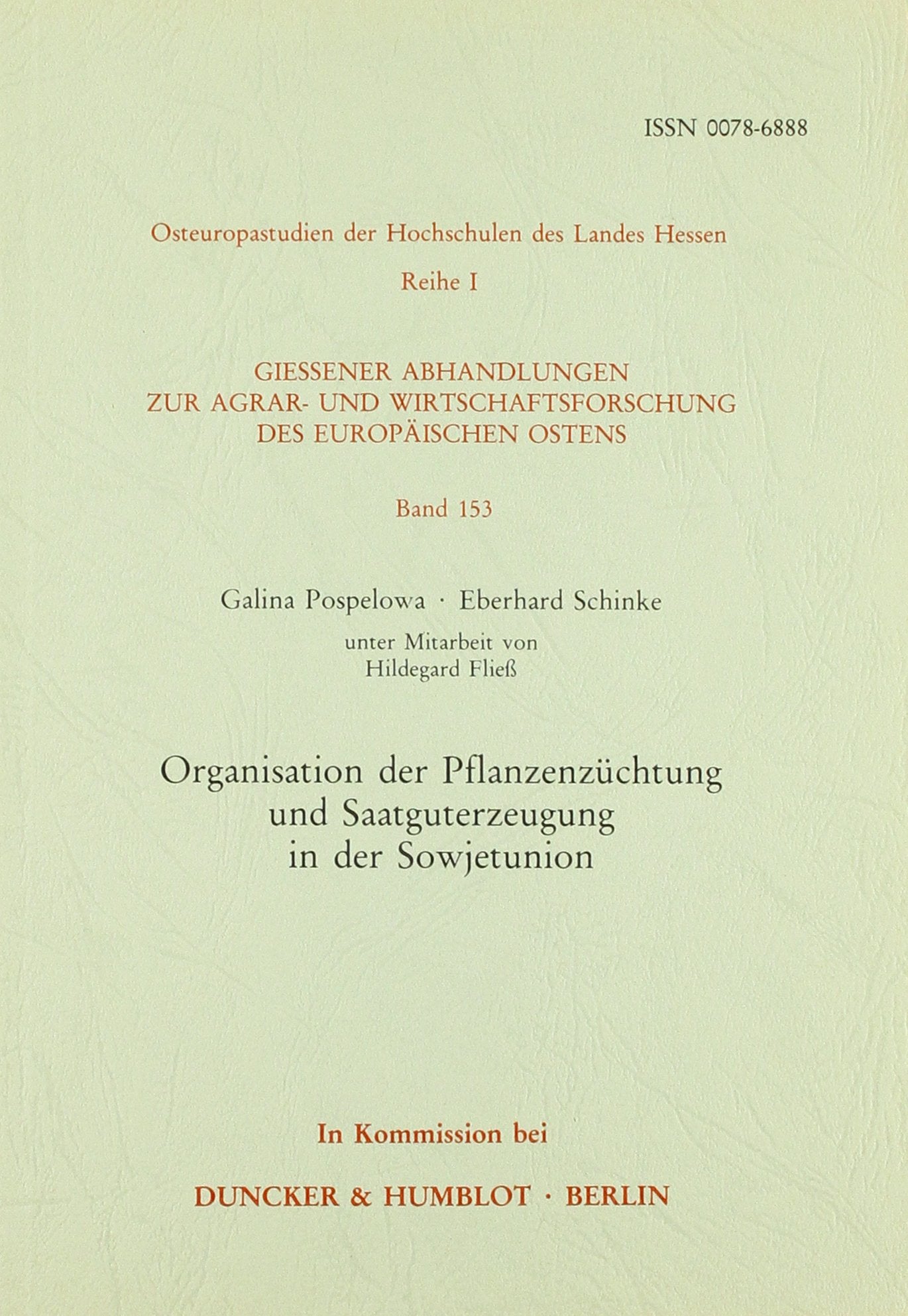 Organisation der Pflanzenzüchtung und Saatguterzeugung in der Sowjetunion. (Gießener Abhandlungen zur Agrar- und Wirtschaftsforschung des europäischen Ostens, Band 153) Law