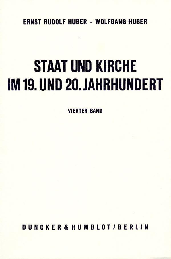 Staat und Kirche im 19. und 20. Jahrhundert.: Dokumente zur Geschichte des deutschen Staatskirchenrechts. Bd. IV: Staat und Kirche in der Zeit der Weimarer Republik. Law