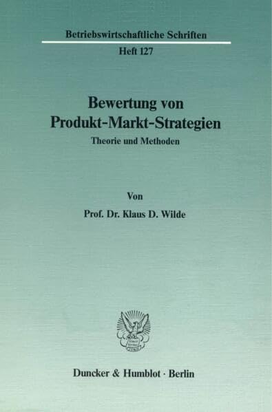 Bewertung Von Produkt-Markt-Strategien: Theorie Und Methoden book