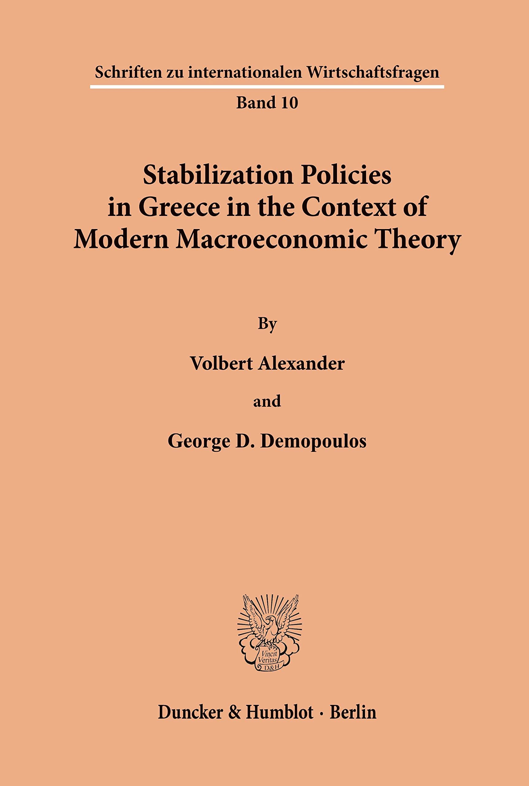 Stabilization Policies in Greece in the Context of Modern Macroeconomic Theory. (Schriften zu internationalen Wirtschaftsfragen, Band 10) Law