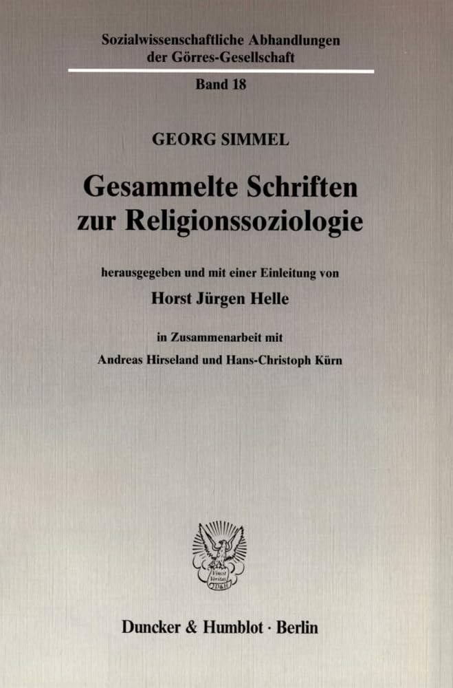 Gesammelte Schriften zur Religionssoziologie.: Hrsg. und mit einer Einl. von Horst Jürgen Helle in Zusammenarb. mit Andreas Hirseland - Hans-Christoph ... Abhandlungen der Görres-Gesellschaft) Law
