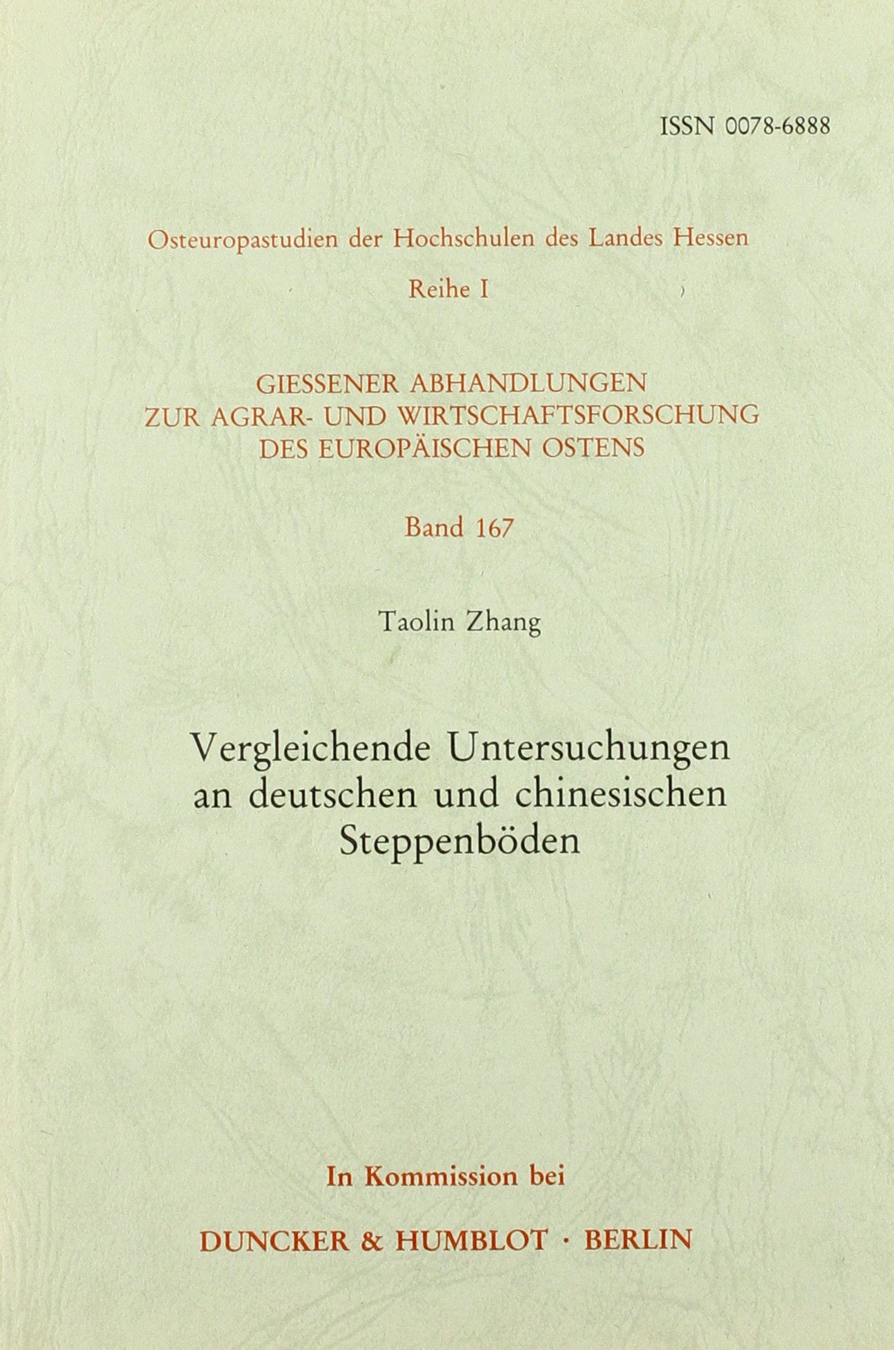 Vergleichende Untersuchungen an deutschen und chinesischen Steppenböden. (Gießener Abhandlungen zur Agrar- und Wirtschaftsforschung des europäischen Ostens, Band 167) Law