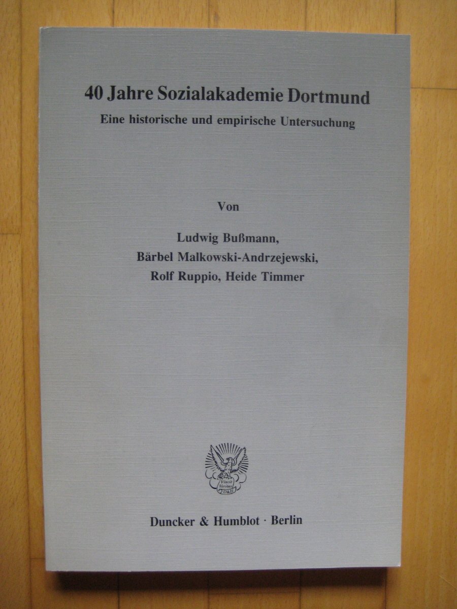 40 Jahre Sozialakademie Dortmund.: Eine historische und empirische Untersuchung. Law