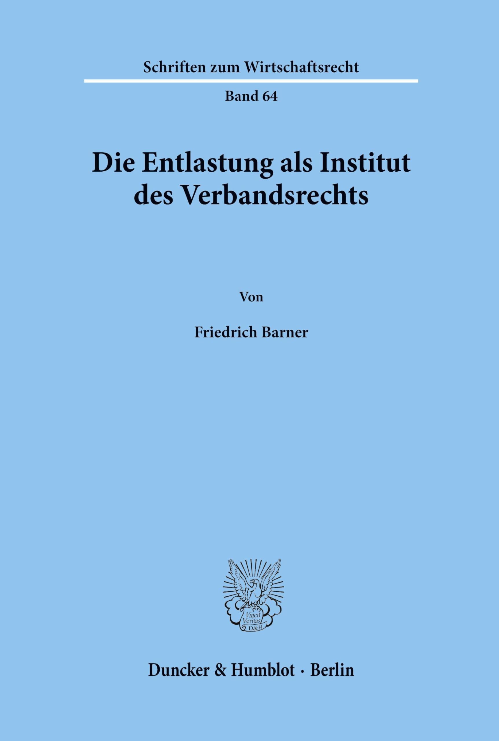 Die Entlastung als Institut des Verbandsrechts. Law