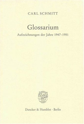 Glossarium.: Aufzeichnungen der Jahre 1947 - 1951. Hrsg. von Eberhard Frhr. von Medem. Law