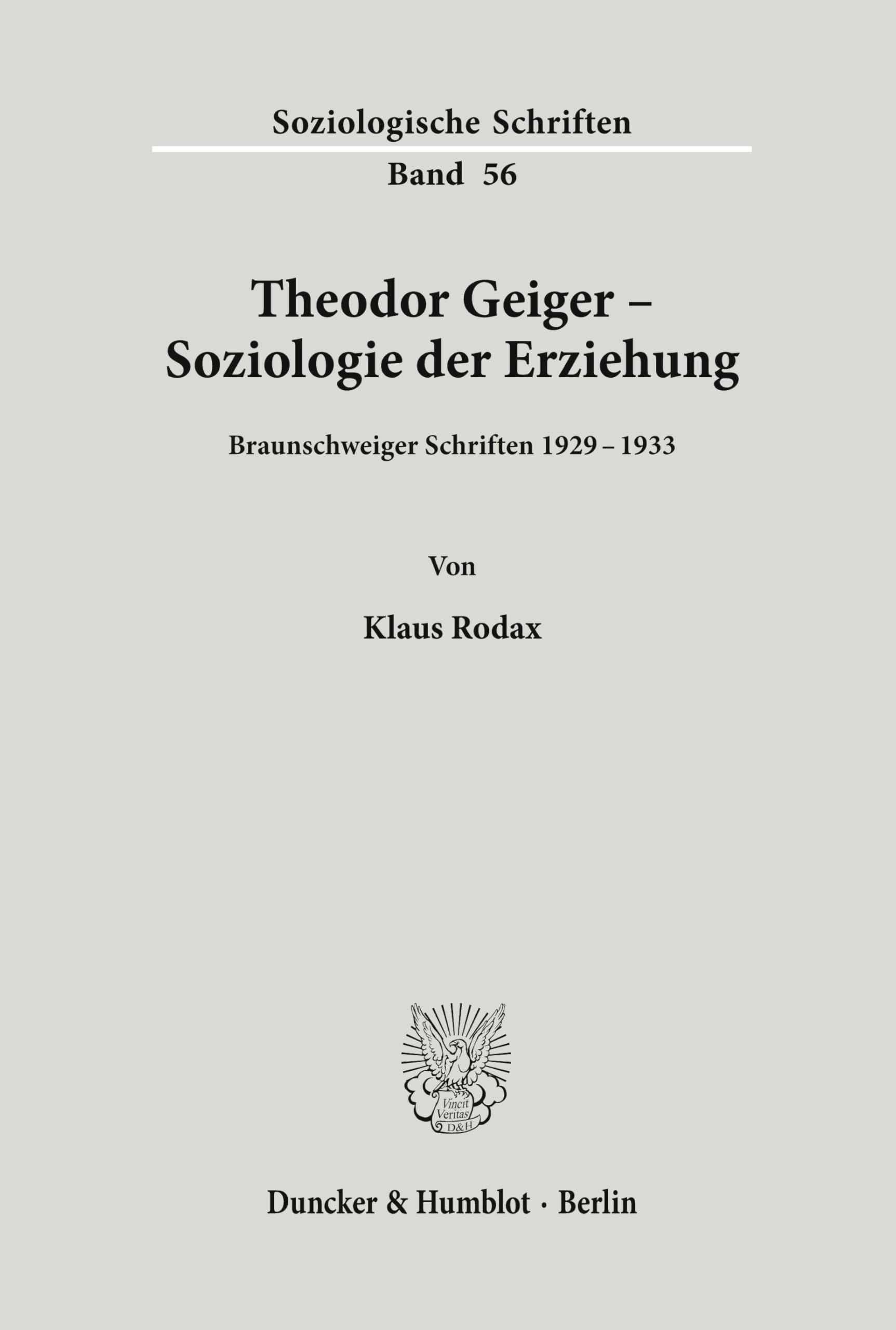 Theodor Geiger - Soziologie der Erziehung.: Braunschweiger Schriften 1929 - 1933. (Soziologische Schriften) Law