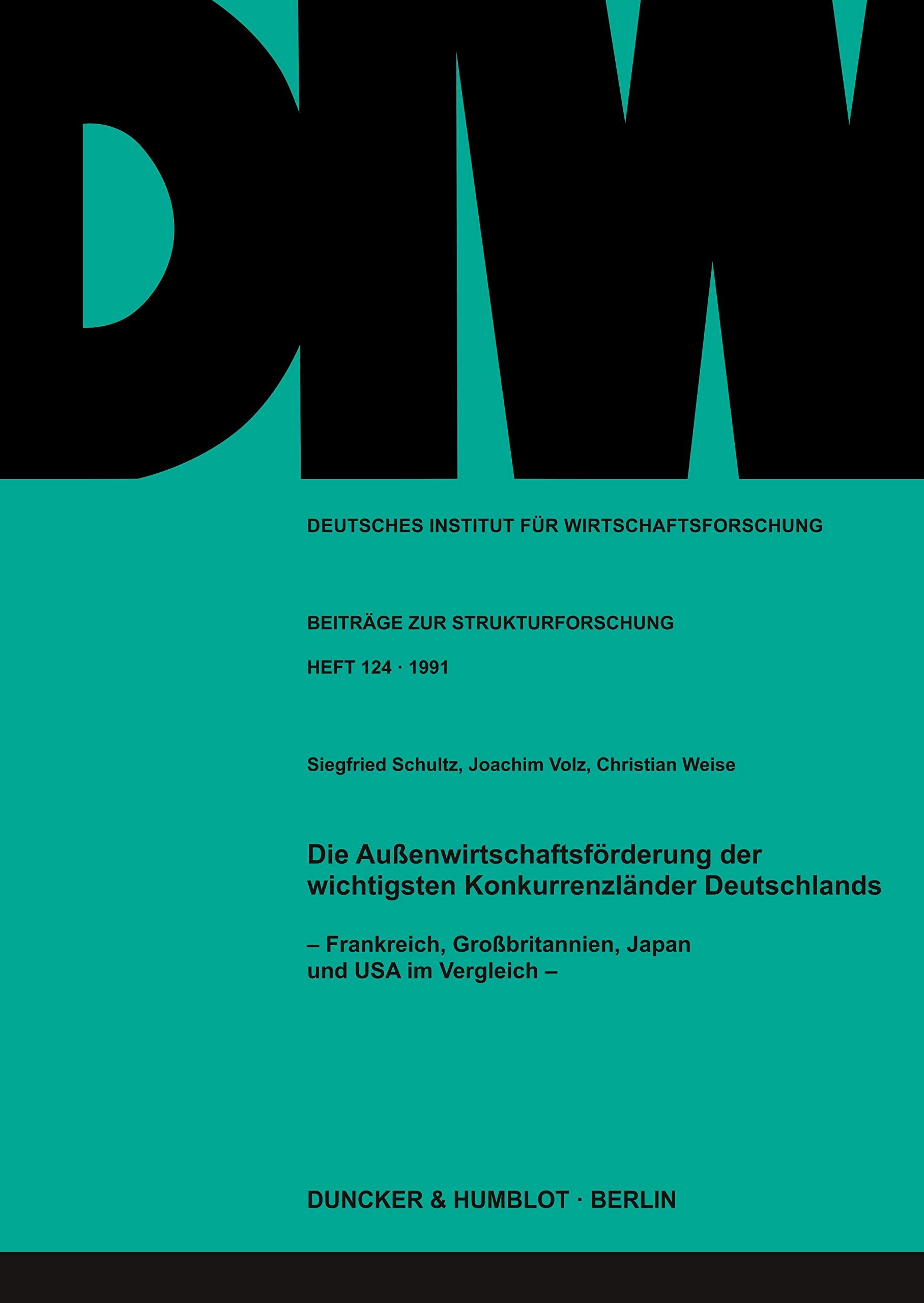 Die Außenwirtschaftsförderung der wichtigsten Konkurrenzländer Deutschlands. Law