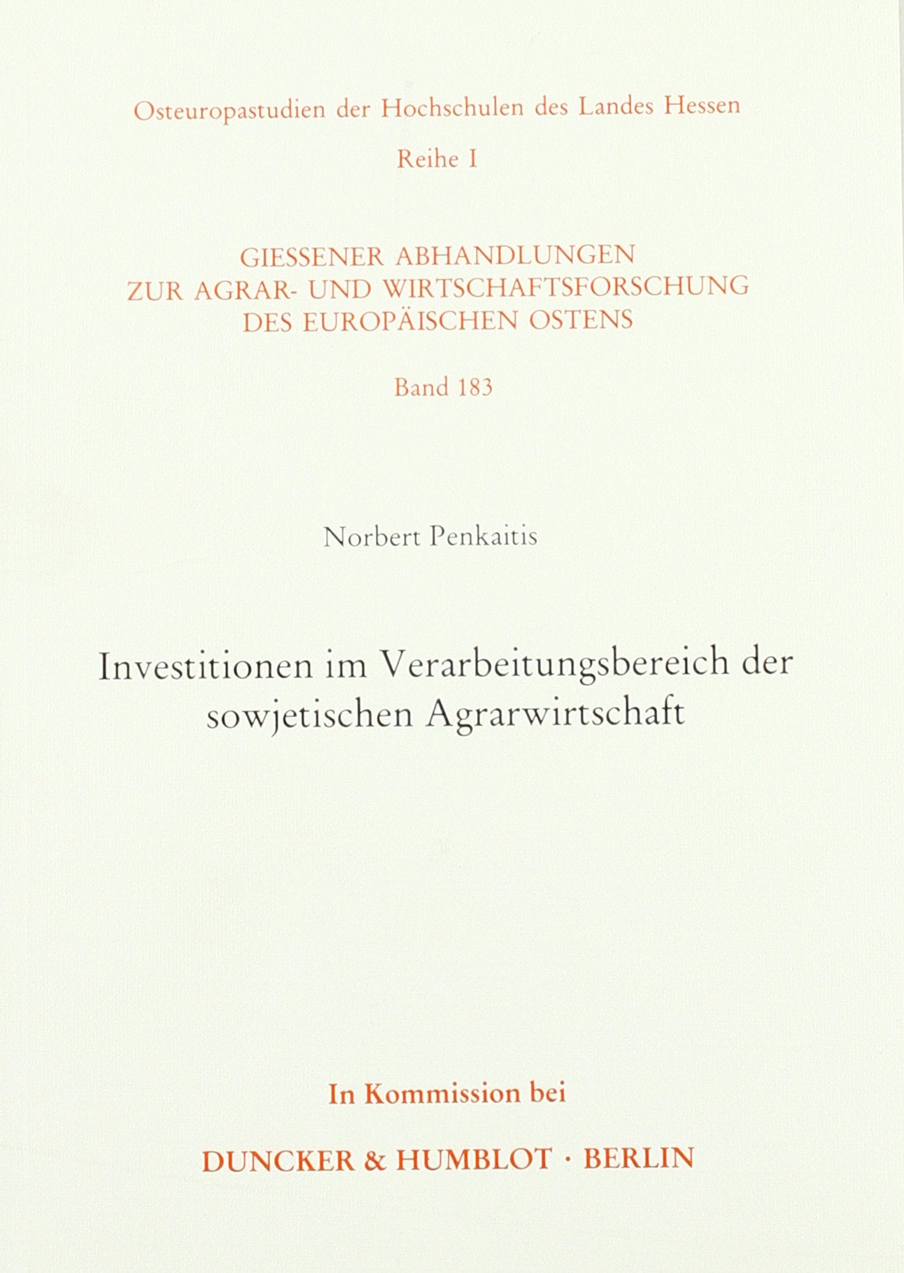 Investitionen im Verarbeitungsbereich der sowjetischen Agrarwirtschaft. (Gießener Abhandlungen zur Agrar- und Wirtschaftsforschung des europäischen Ostens, Band 183) Law