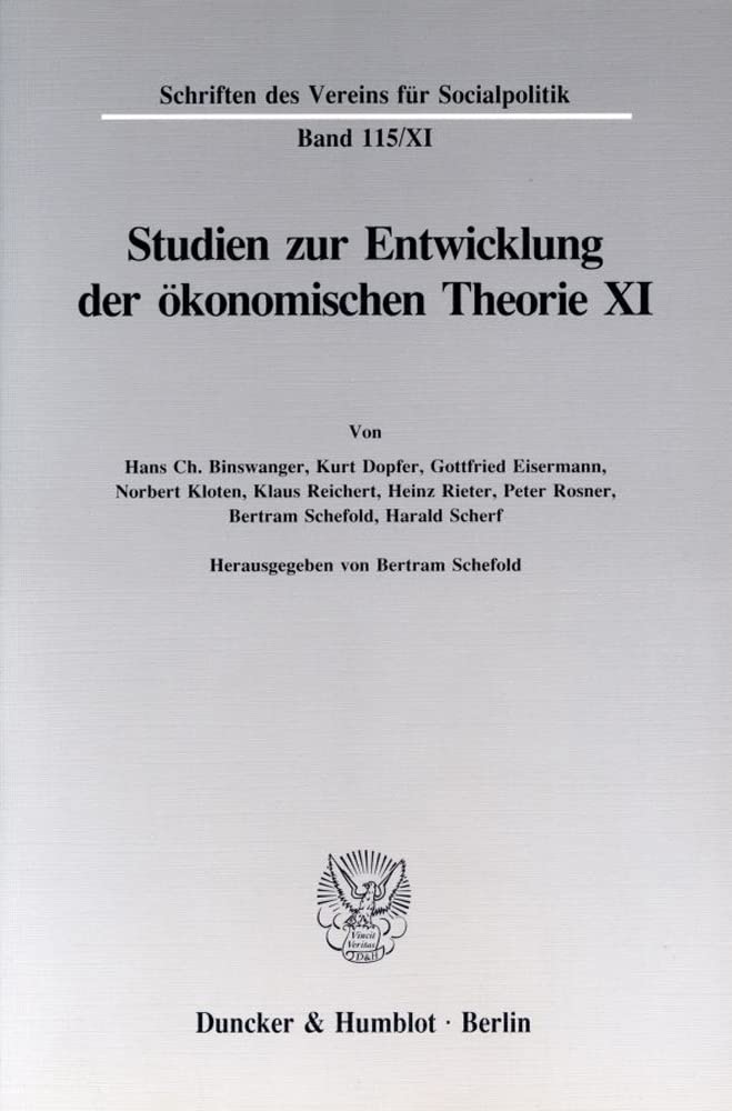 Studien zur Entwicklung der ökonomischen Theorie XI. Die Darstellung der Wirtschaft und der Wirtschaftswissenschaften in der Belletristik. (Schriften ... für Socialpolitik. Neue Folge; SVS 115/XI) Law