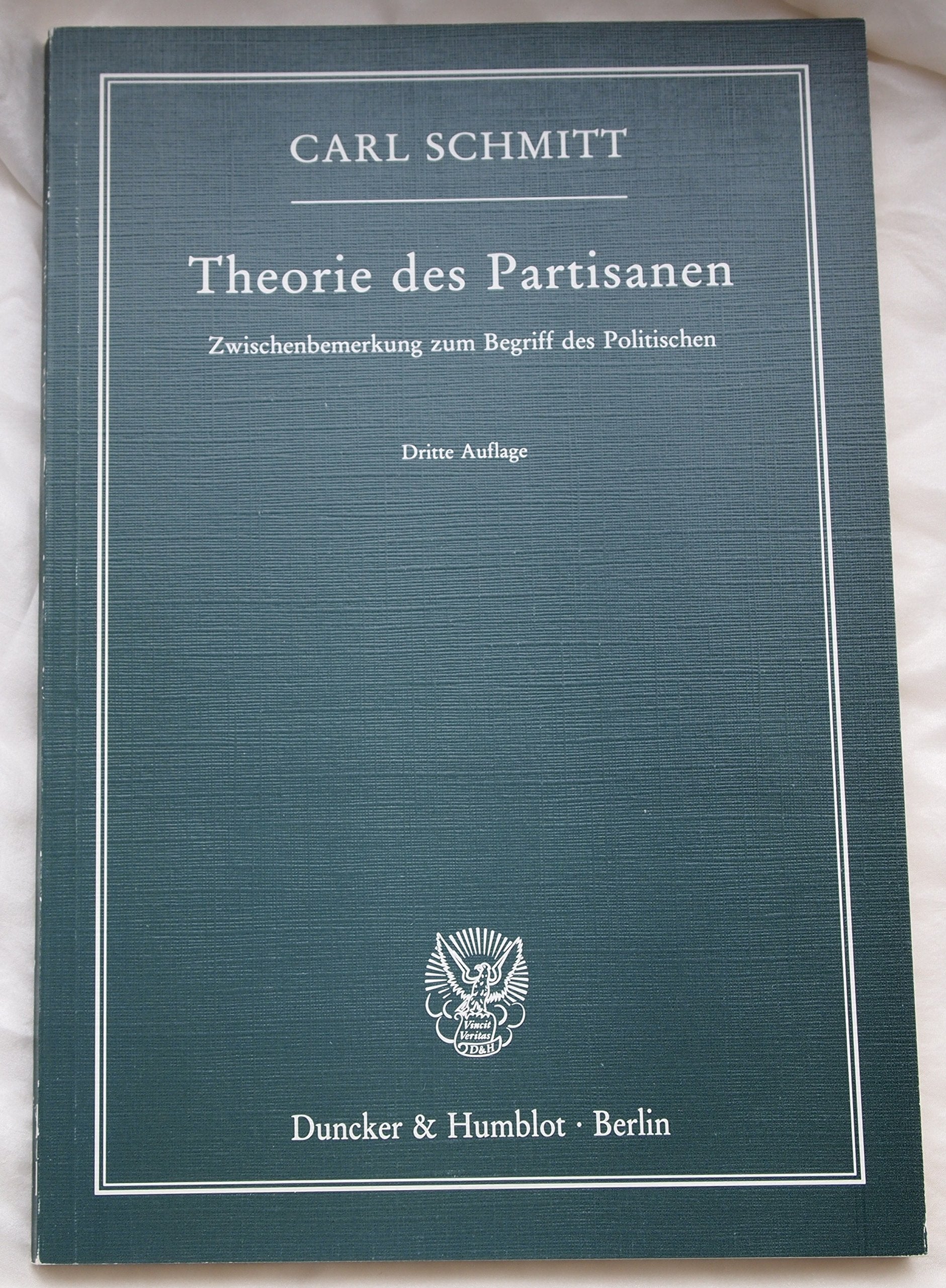 Theorie des Partisanen: Zwischenbemerkung zum Begriff des Politischen Politics & History
