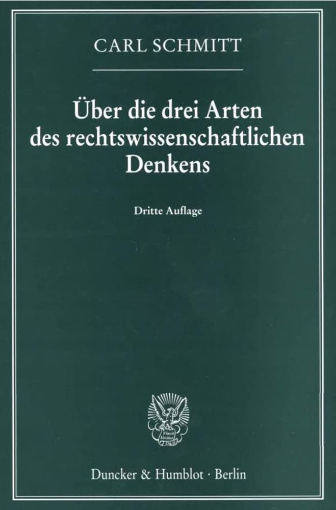 Über die drei Arten des rechtswissenschaftlichen Denkens. Law