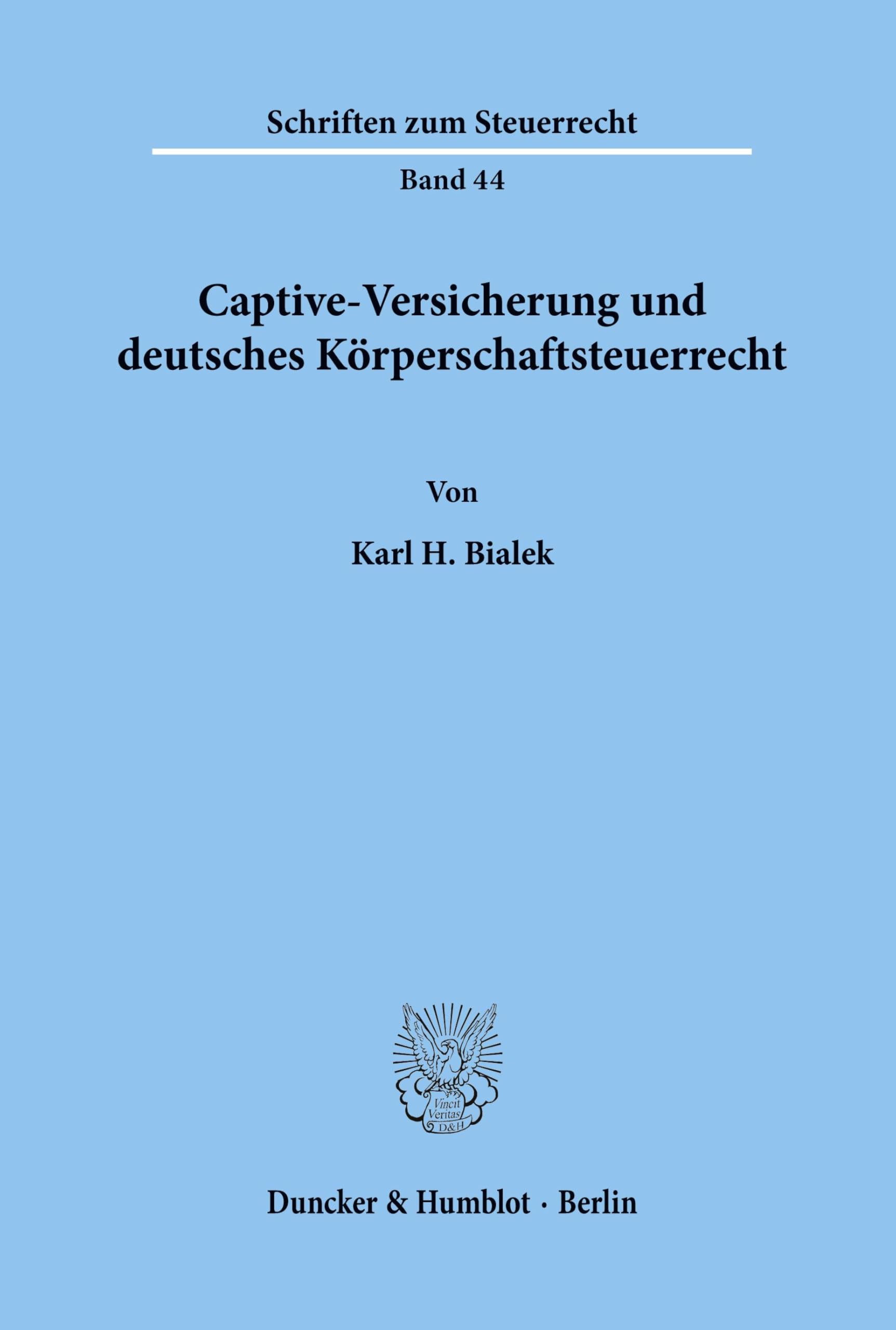 Captive-Versicherung und deutsches Körperschaftsteuerrecht. Law