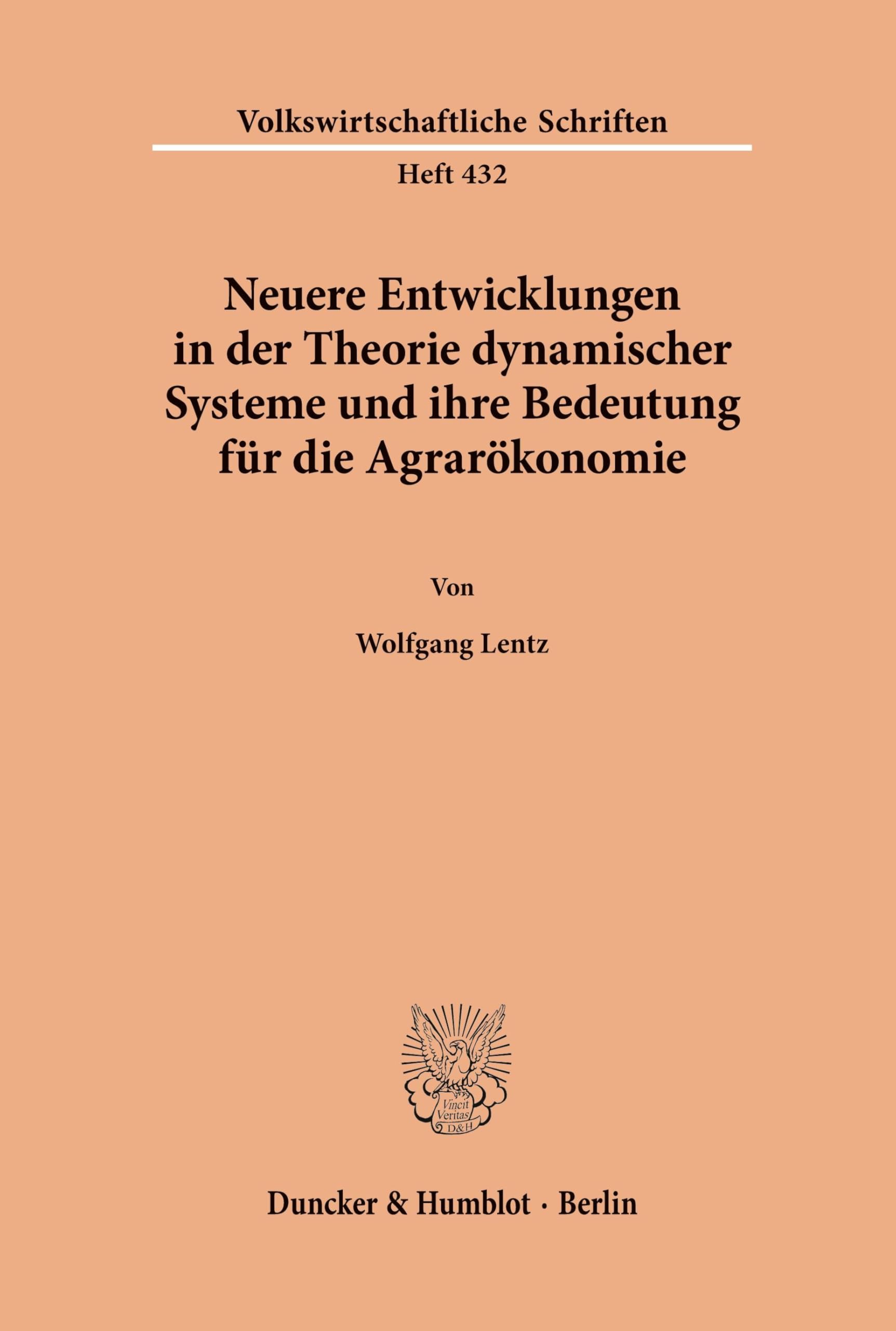 Neuere Entwicklungen in der Theorie dynamischer Systeme und ihre Bedeutung für die Agrarökonomie. Law