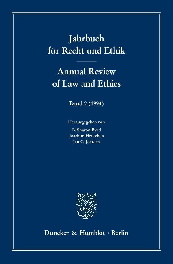 Jahrbuch für Recht und Ethik - Annual Review of Law and Ethics.: Bd. 2 (1994). Themenschwerpunkt: Zurechnung von Verhalten - Imputation of Conduct. Law
