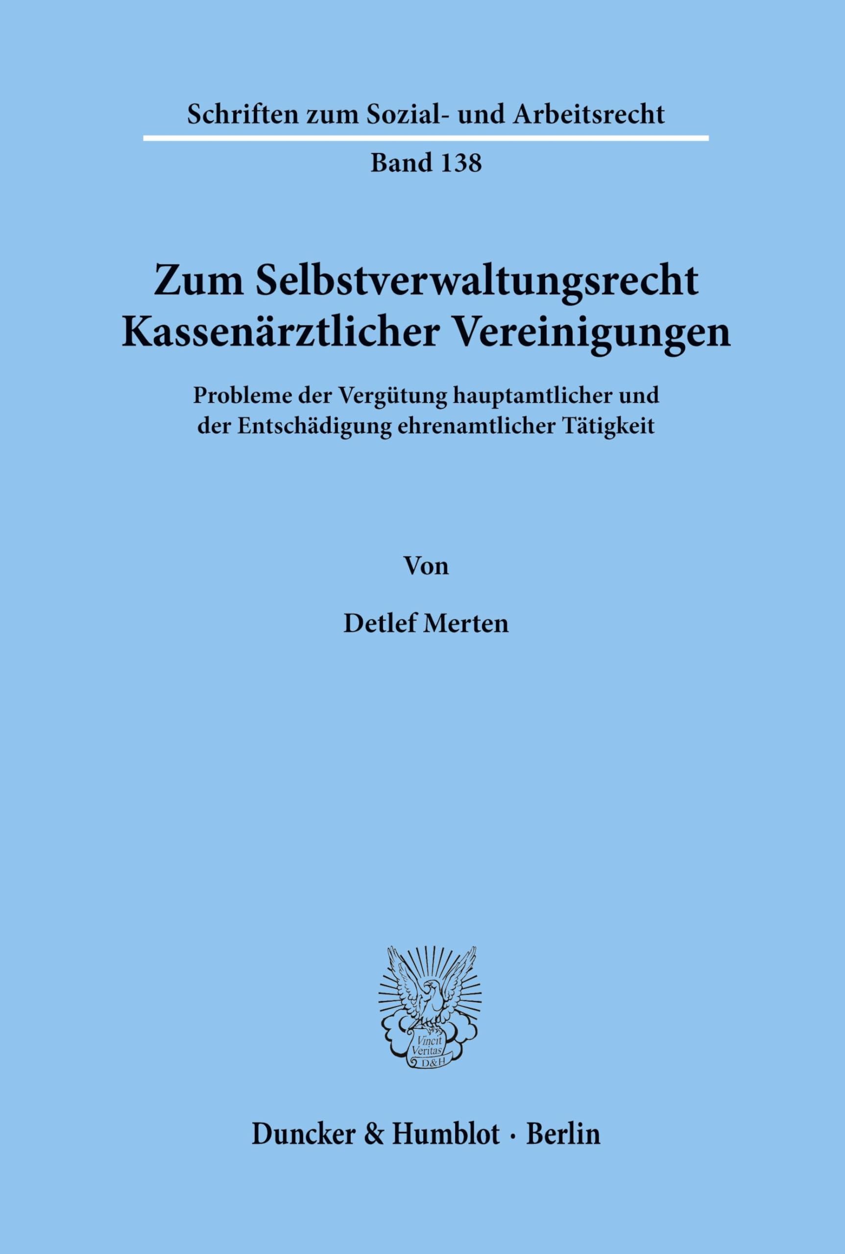 Zum Selbstverwaltungsrecht Kassenärztlicher Vereinigungen. Law