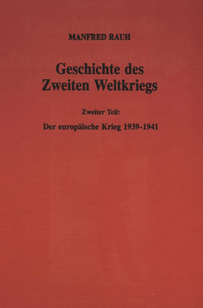 Geschichte des Zweiten Weltkriegs, in 3 Bdn., Bd.2, Der europäische Krieg 1939-1941: 2. Teil: Der europäische Krieg 1939–1941. Film, Art & Culture