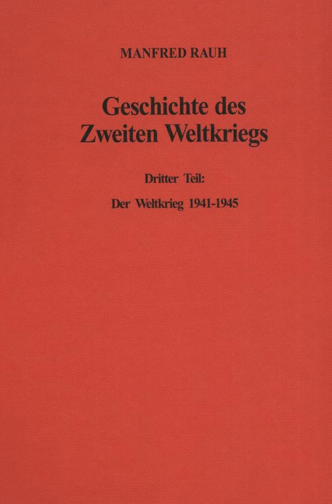 Geschichte des Zweiten Weltkriegs. Politics & History