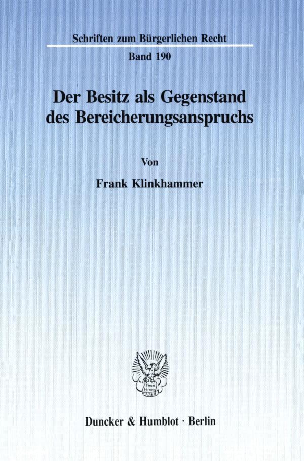 Der Besitz Als Gegenstand Des Bereicherungsanspruchs book