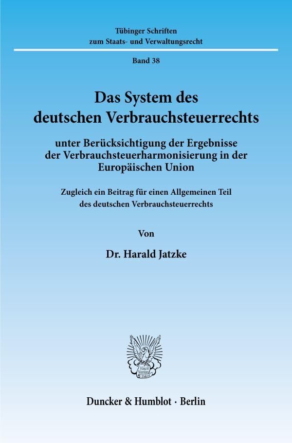 Das System des deutschen Verbrauchsteuerrechts Law