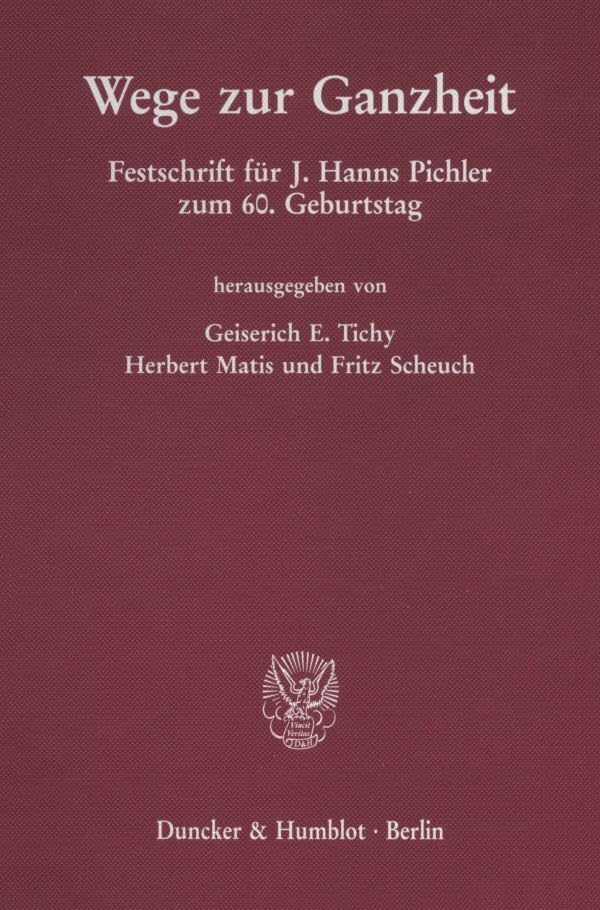 Wege zur Ganzheit.: Festschrift für J. Hanns Pichler zum 60. Geburtstag. Law