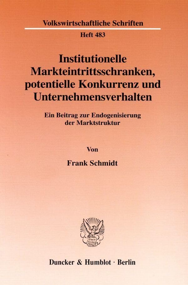 Institutionelle Markteintrittsschranken, potentielle Konkurrenz und Unternehmensverhalten. Law