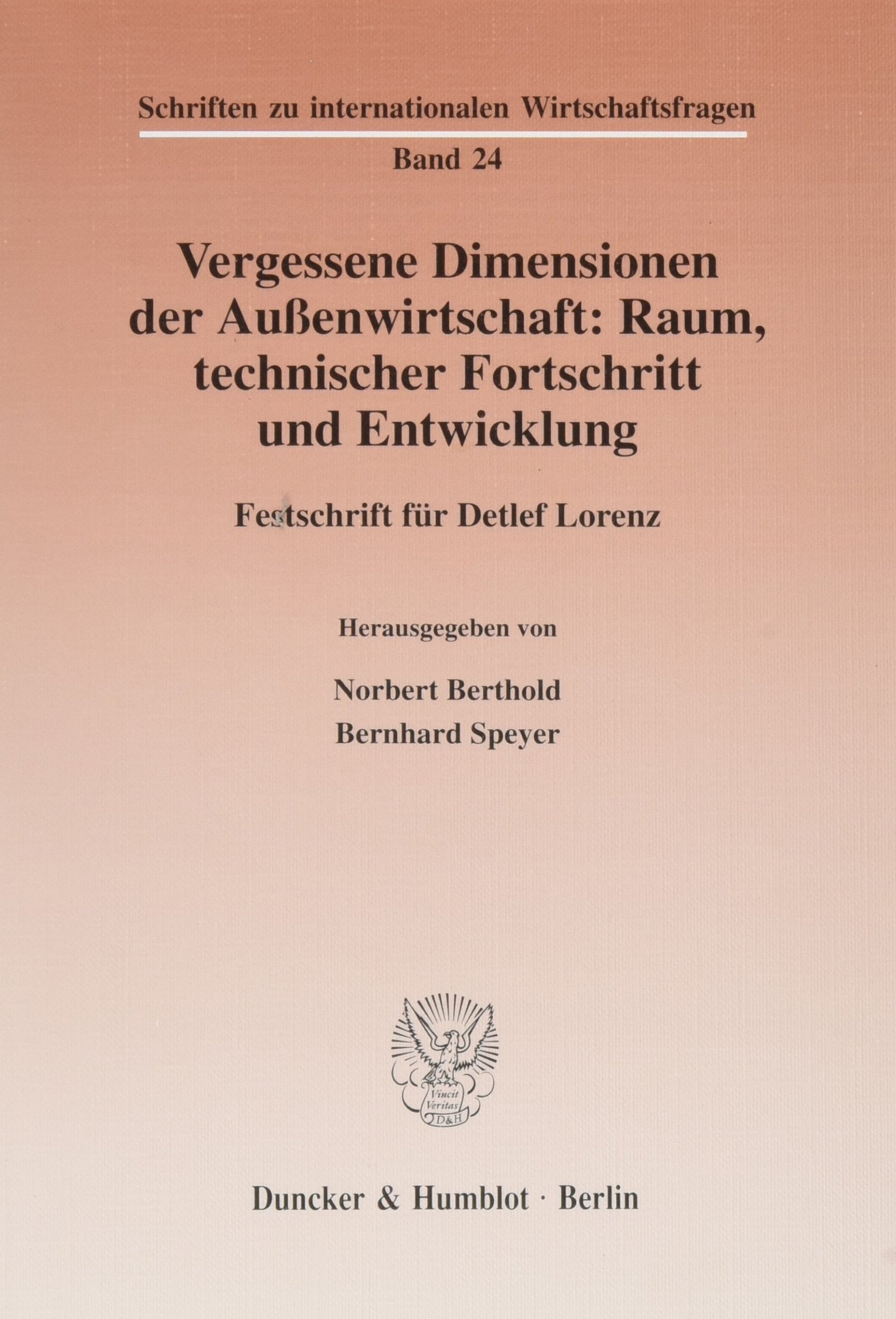 Vergessene Dimensionen der Außenwirtschaft: Raum, technischer Fortschritt und Entwicklung. Law