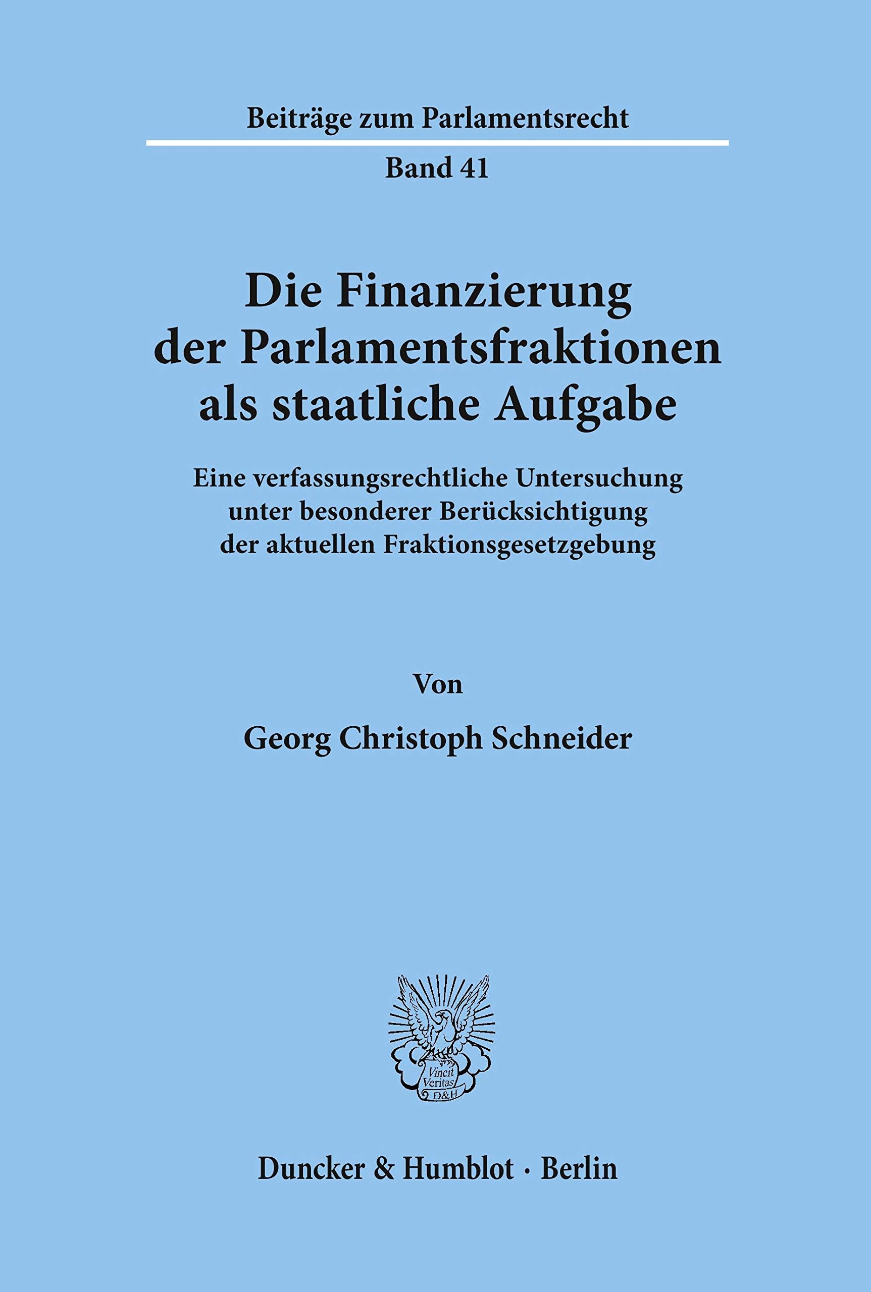 Die Finanzierung der Parlamentsfraktionen als staatliche Aufgabe. book