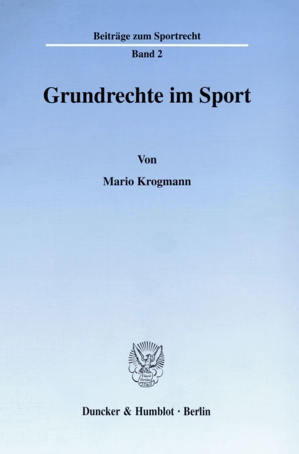 Grundrechte im Sport. (Beiträge zum Sportrecht; BSR 2) Law