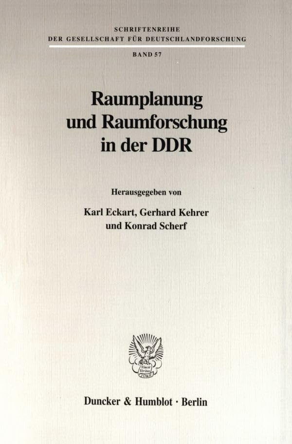 Raumplanung und Raumforschung in der DDR. Mit Tab., Abb. (Schriftenreihe der Gesellschaft für Deutschlandforschung; GDF 57) Law